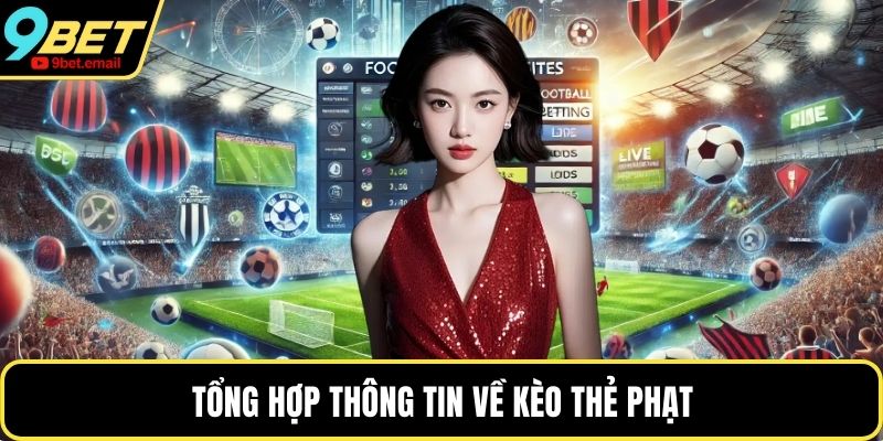 Tổng hợp thông tin về kèo thẻ phạt